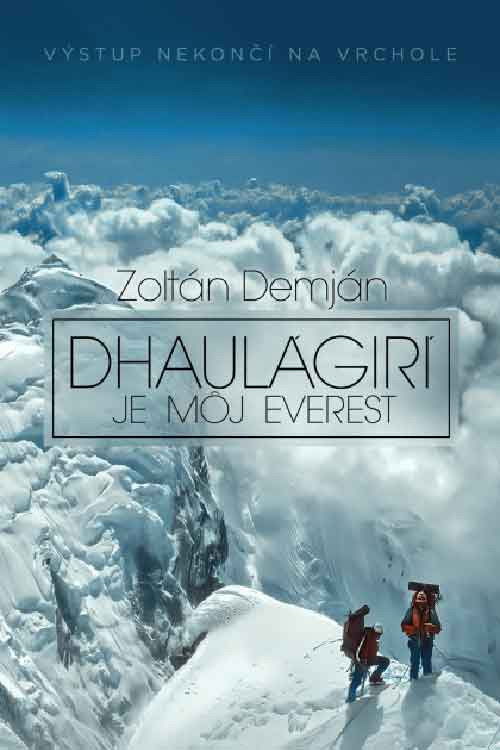 Dhaulágirí je môj Everest (2021) poster