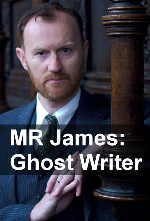 M.R. James: Ghost Writer (2013) poster