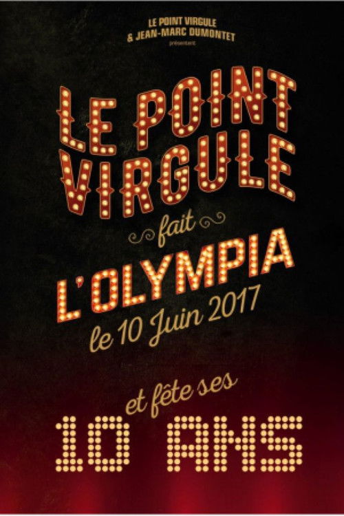 Le Point Virgule fait l'Olympia - 10e édition (2017) poster