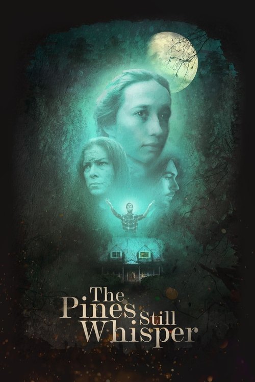 The Pines Still Whisper (2025) poster