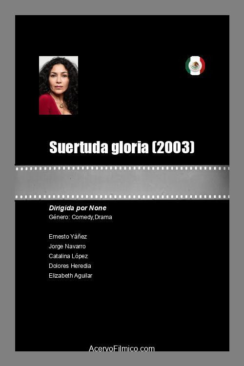 Suertuda gloria (2003) poster