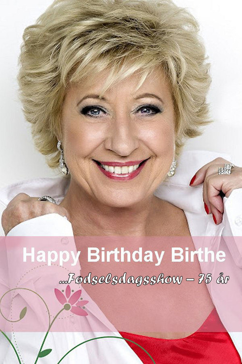 Birthe Kjær: Happy Birthday Birthe - Fødselsdagsshow (2023) poster