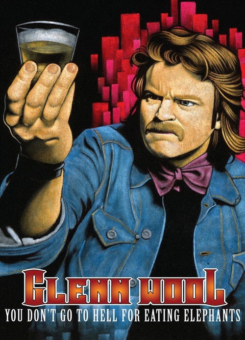 Glenn Wool: You Don't Go to Hell for Eating Elephants (2010) poster