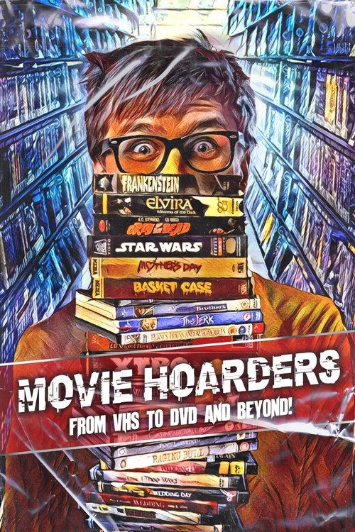 Movie Hoarders: From VHS to DVD and Beyond! (2021) poster