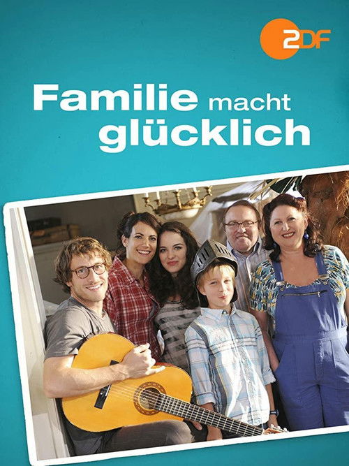 Familie macht glücklich (2011) poster