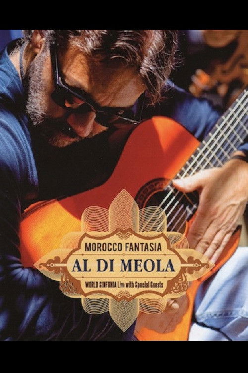 Al Di Meola - Morocco Fantasia (2009) poster