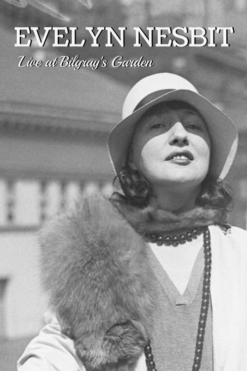 Evelyn Nesbit: Live at Bilgray's Garden (1930) poster