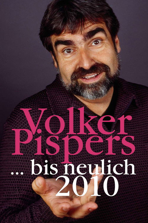 Volker Pispers - ... bis neulich 2010 (2010) poster