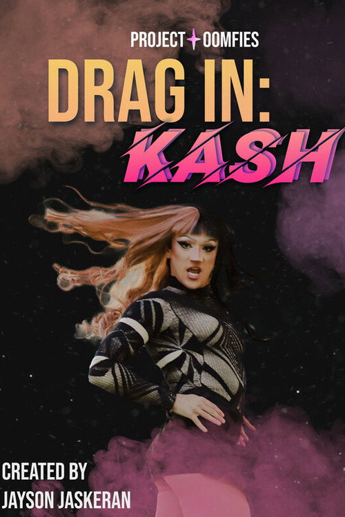 Drag In: KASH (2023) poster