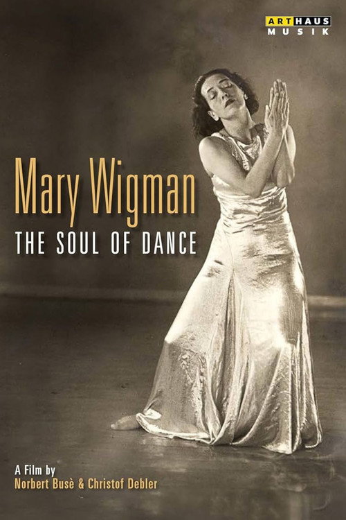 MARY WIGMAN : THE SOUL OF DANCE poster