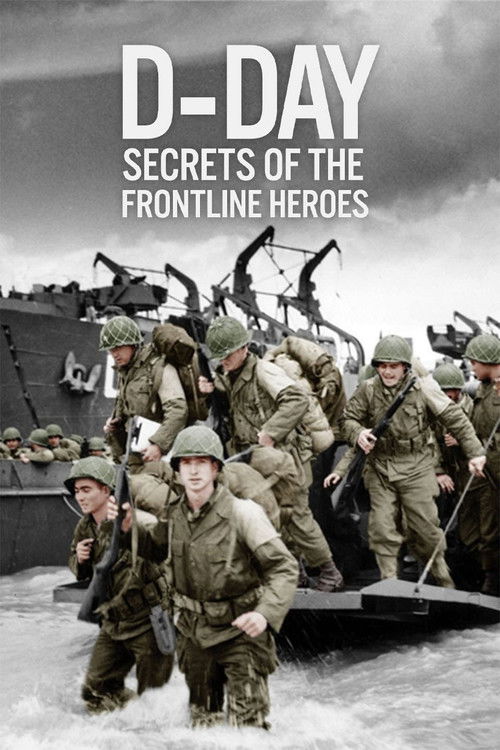 D-Day: Secrets of the Frontline Heroes (2024) poster