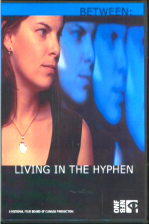 Between: Living in the Hyphen (2005) poster