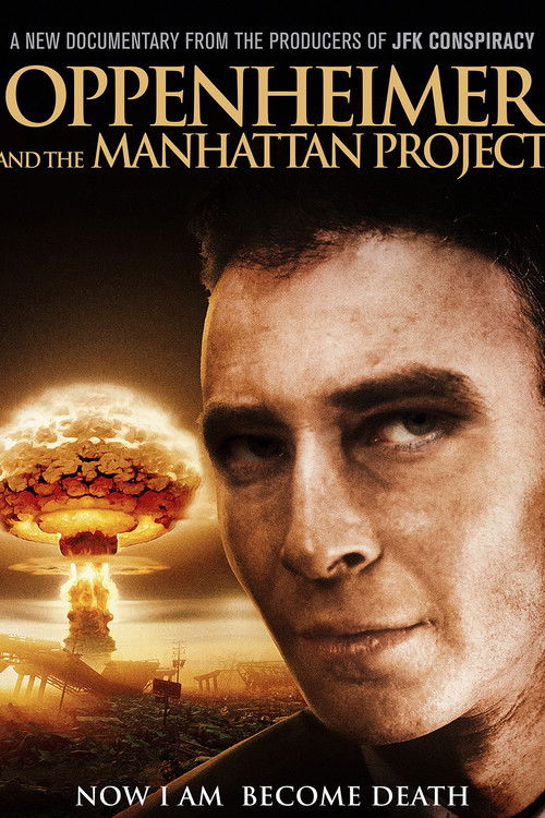 Oppenheimer and The Manhattan Project (2024) poster
