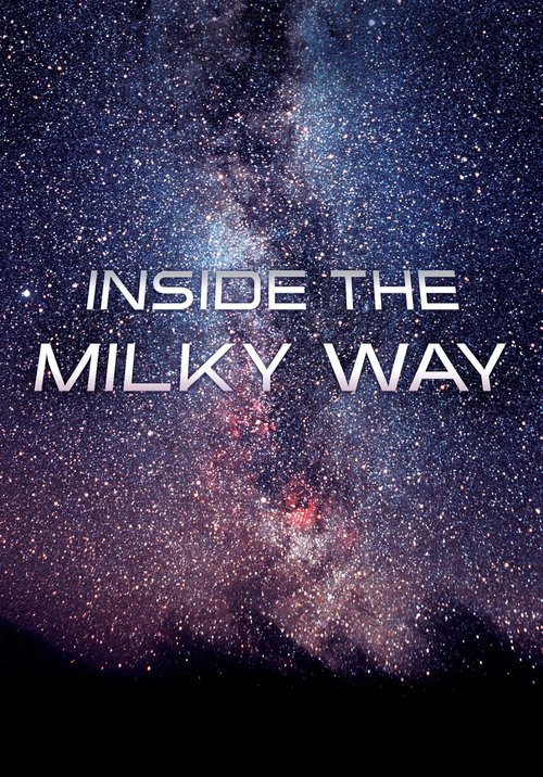 Inside the Milky Way (2010) poster