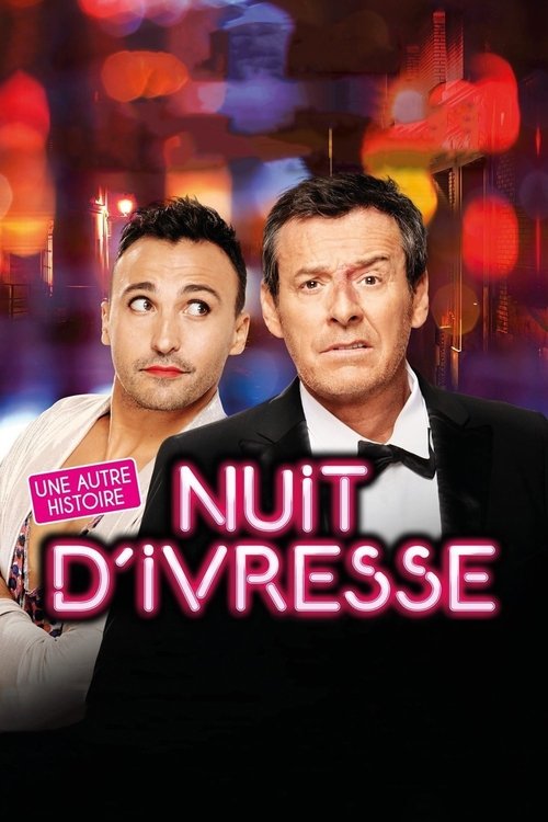 Nuit d'ivresse : Une autre histoire (2019) poster