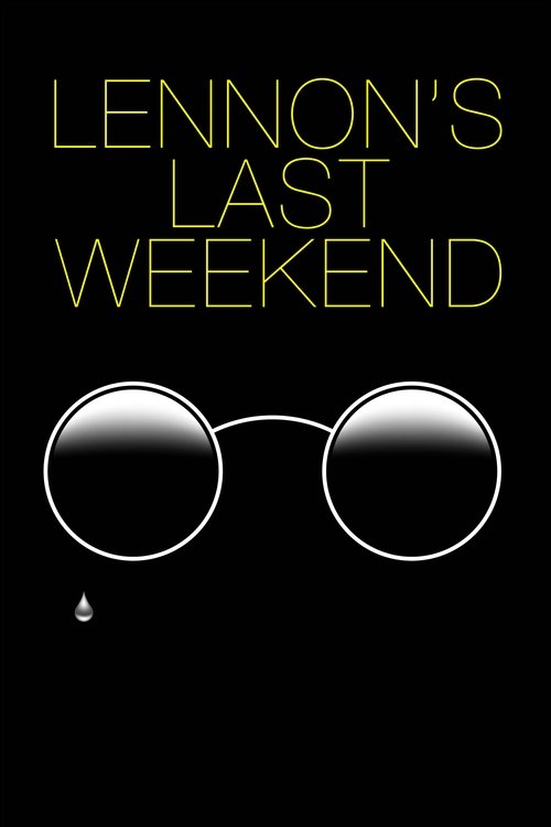 Lennon's Last Weekend (2020) poster
