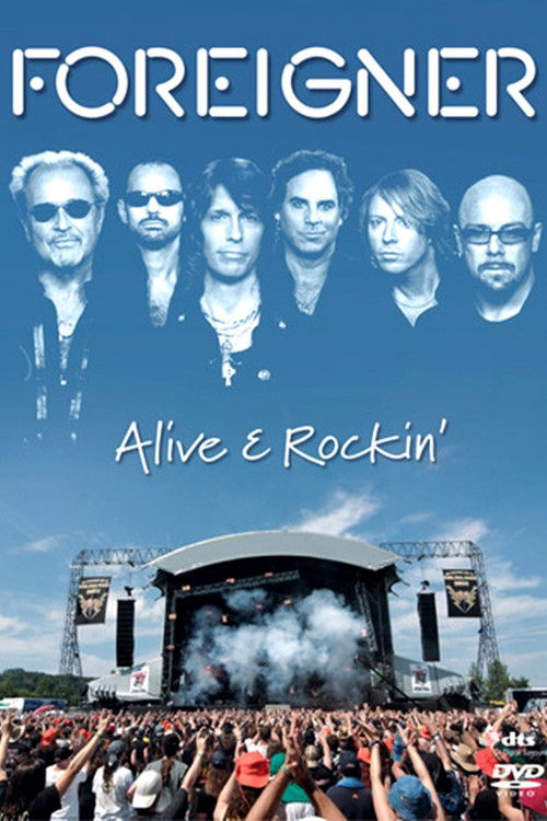 Foreigner | Alive & Rockin' (2007) poster
