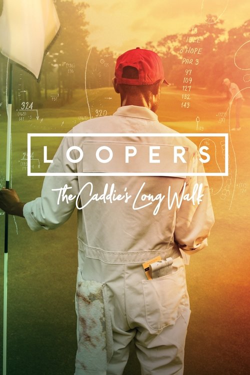 Loopers: The Caddie's Long Walk (2019) poster