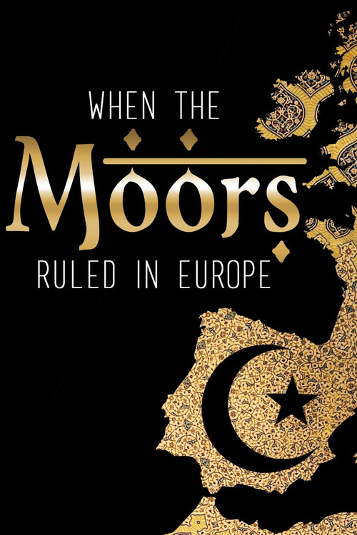 When the Moors Ruled in Europe (2005) poster