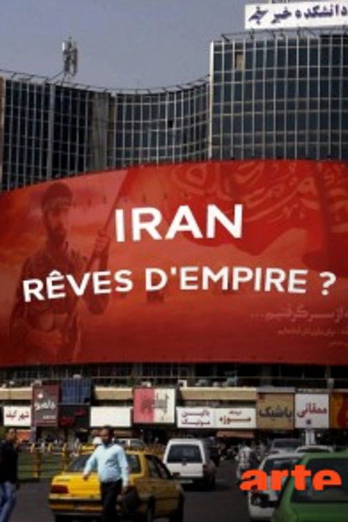 Iran : rêves d'Empire (2018) poster