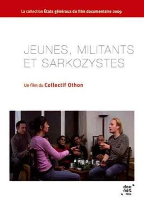 Jeunes, Militants et Sarkozystes (2008) poster