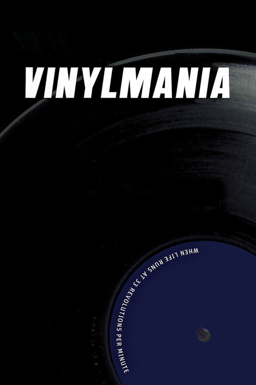 Vinylmania: When Life Runs at 33 Revolutions Per Minute (2012) poster