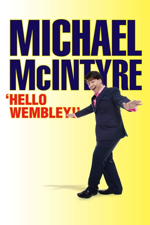Michael McIntyre: Hello Wembley (2009) poster