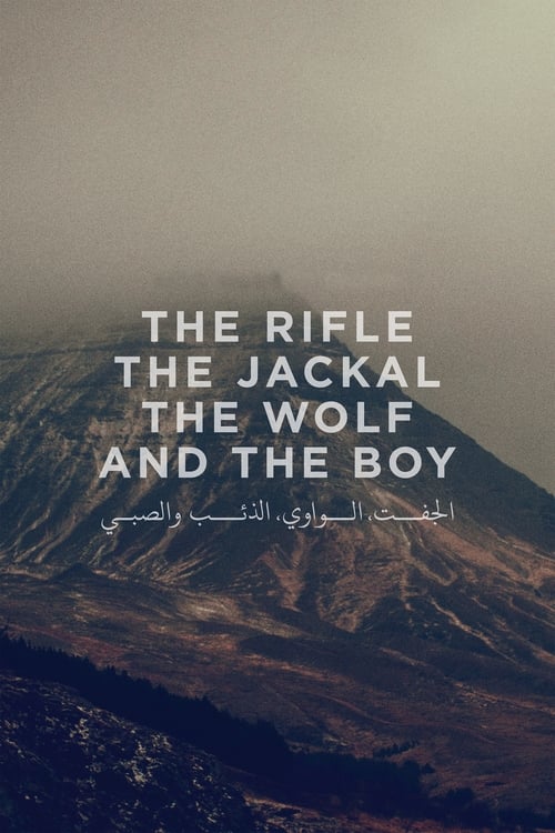 The Rifle, The Jackal, The Wolf and The Boy (2016) poster