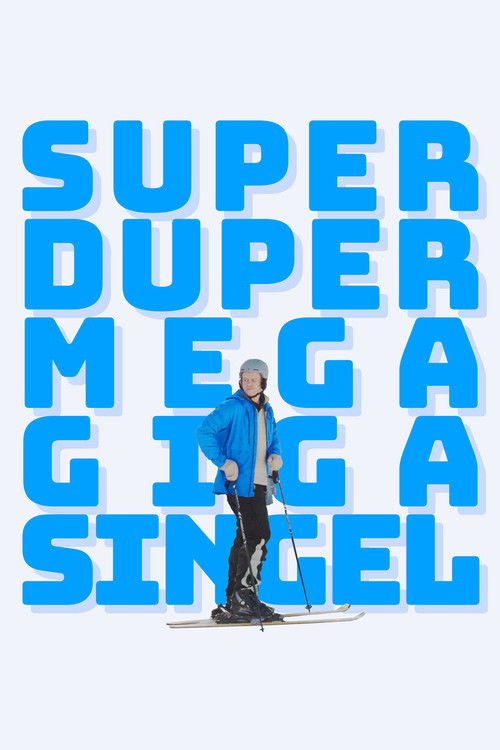 Superdupermegagigasingle (2022) poster
