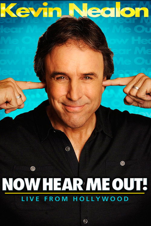 Kevin Nealon: Now Hear Me Out! (2009) poster