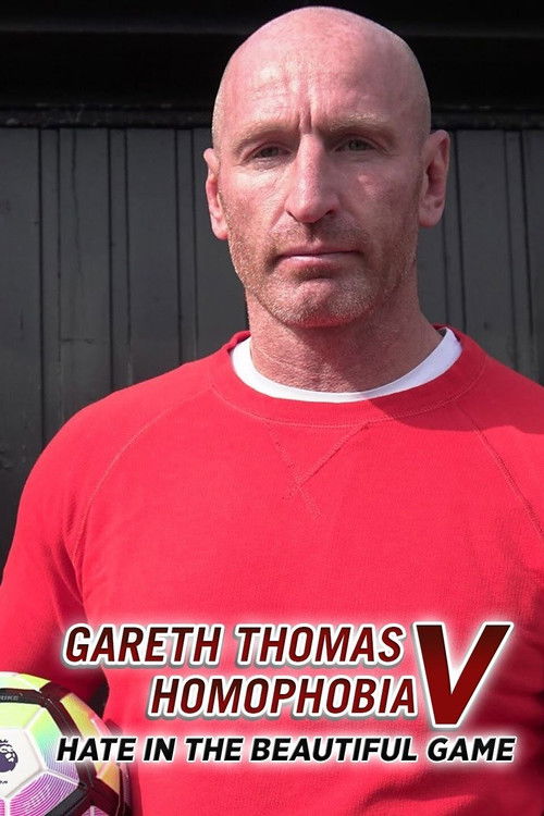 Gareth Thomas v Homophobia: Hate in the Beautiful Game (2017) poster