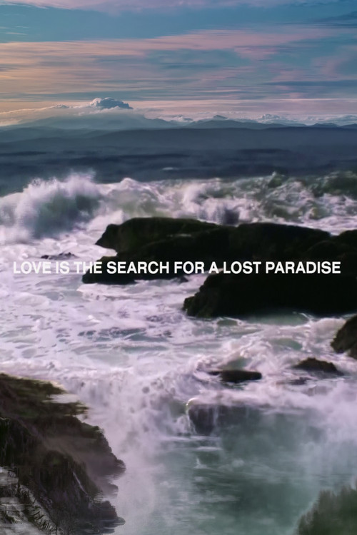 LOVE IS THE SEARCH FOR A LOST PARADISE (2024) poster