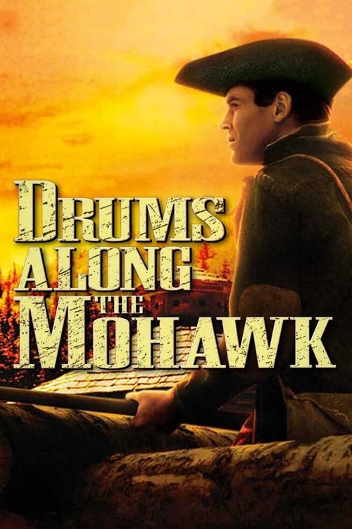 Drums Along the Mohawk (1939) poster