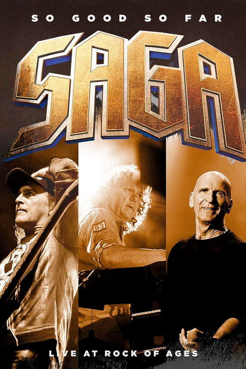Saga - So good so far - Live at Rock Of Ages (2018) poster