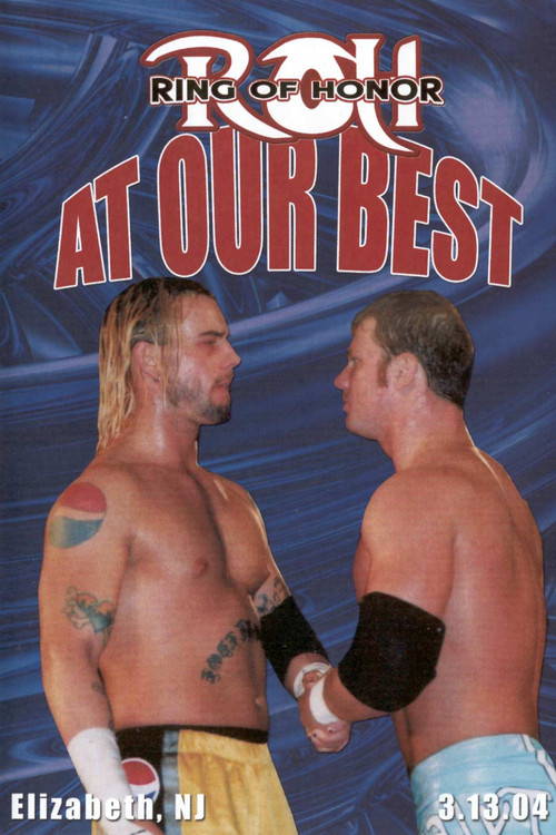 ROH: At Our Best (2004) poster