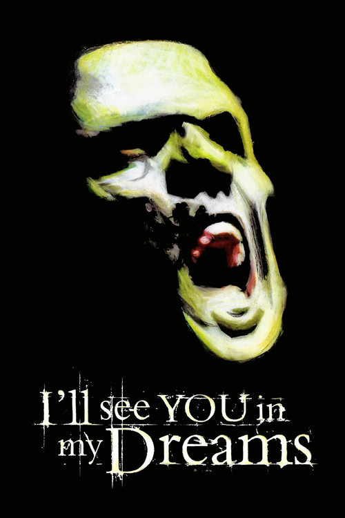 I'll See You in My Dreams (2003) poster