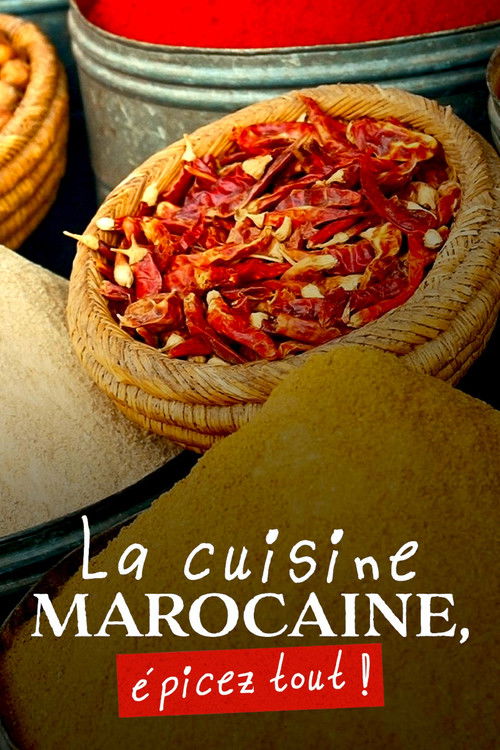 La Cuisine marocaine, épicez tout ! (2022) poster