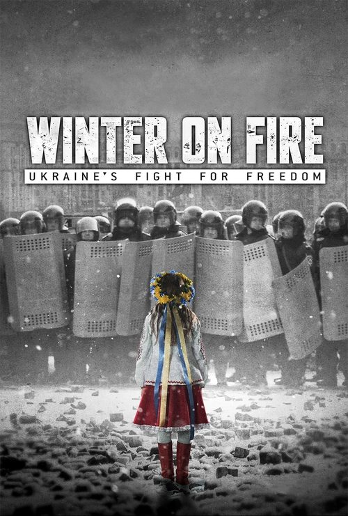 Winter on Fire: Ukraine's Fight for Freedom (2015) poster