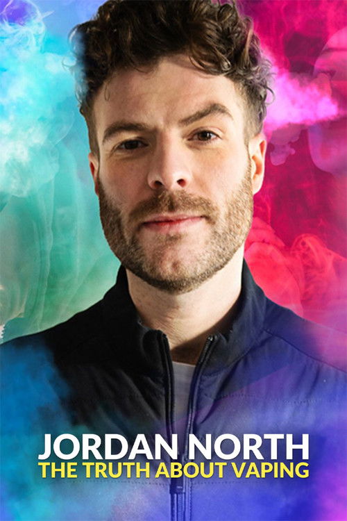 Jordan North: The Truth About Vaping (2024) poster