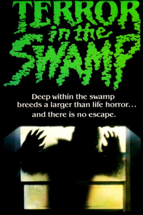 Terror in the Swamp (1985) poster