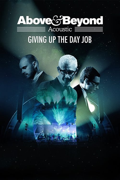 Above & Beyond: Giving Up the Day Job (2018) poster
