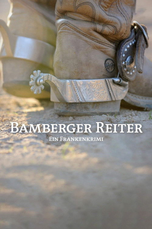 Bamberger Reiter. Ein Frankenkrimi (2012) poster