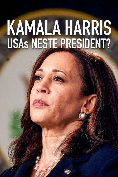 Kamala Harris: the USA’s Next President? (2024) poster