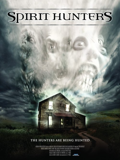 Spirit Hunters (2012) poster