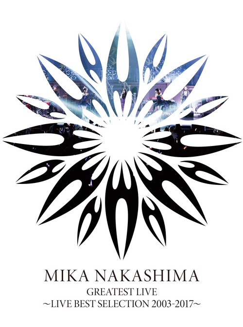 MIKA NAKASHIMA GREATEST LIVE ~LIVE BEST SELECTION 2003~2017 (2018) poster