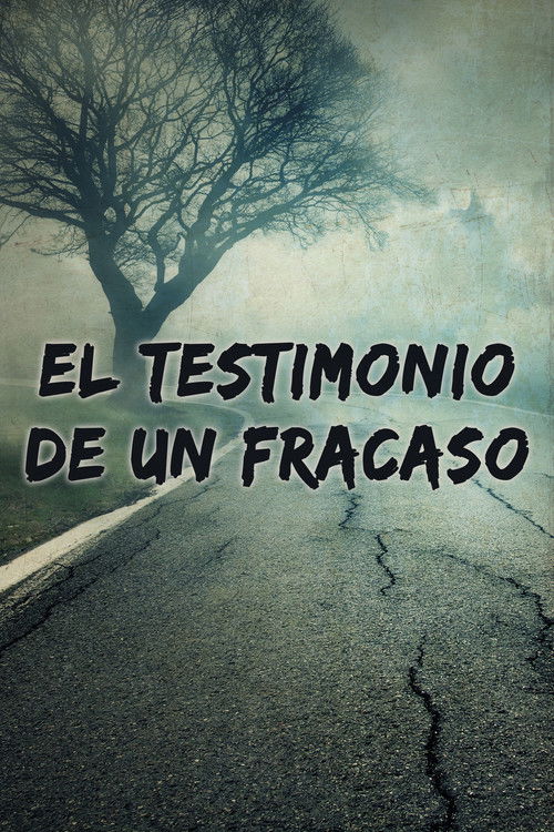 El testimonio de un fracaso (2000) poster