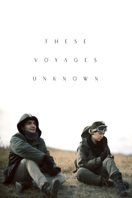 These Voyages Unknown (2021) poster