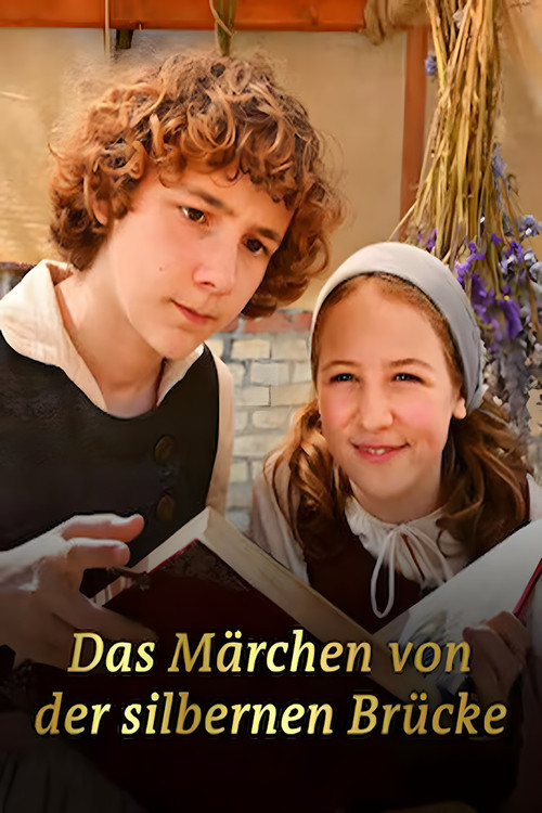 Das Märchen von der silbernen Brücke (2024) poster