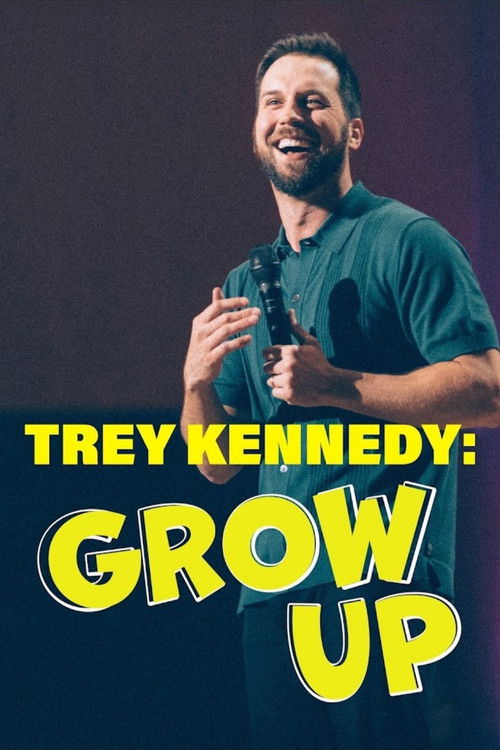 Trey Kennedy: Grow Up (2025) poster