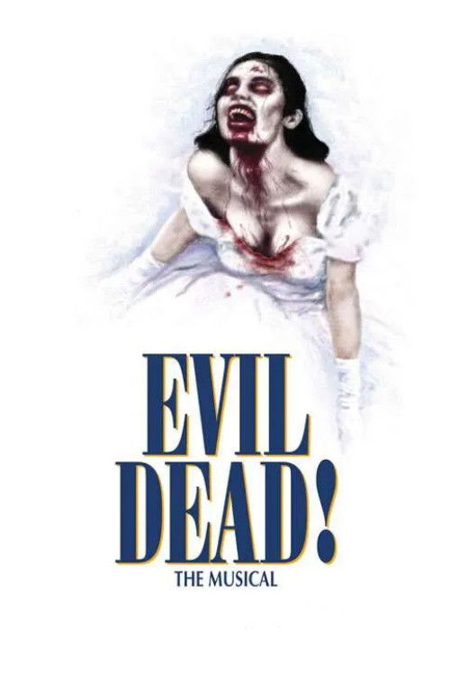 Evil Dead: The Musical (2007) poster